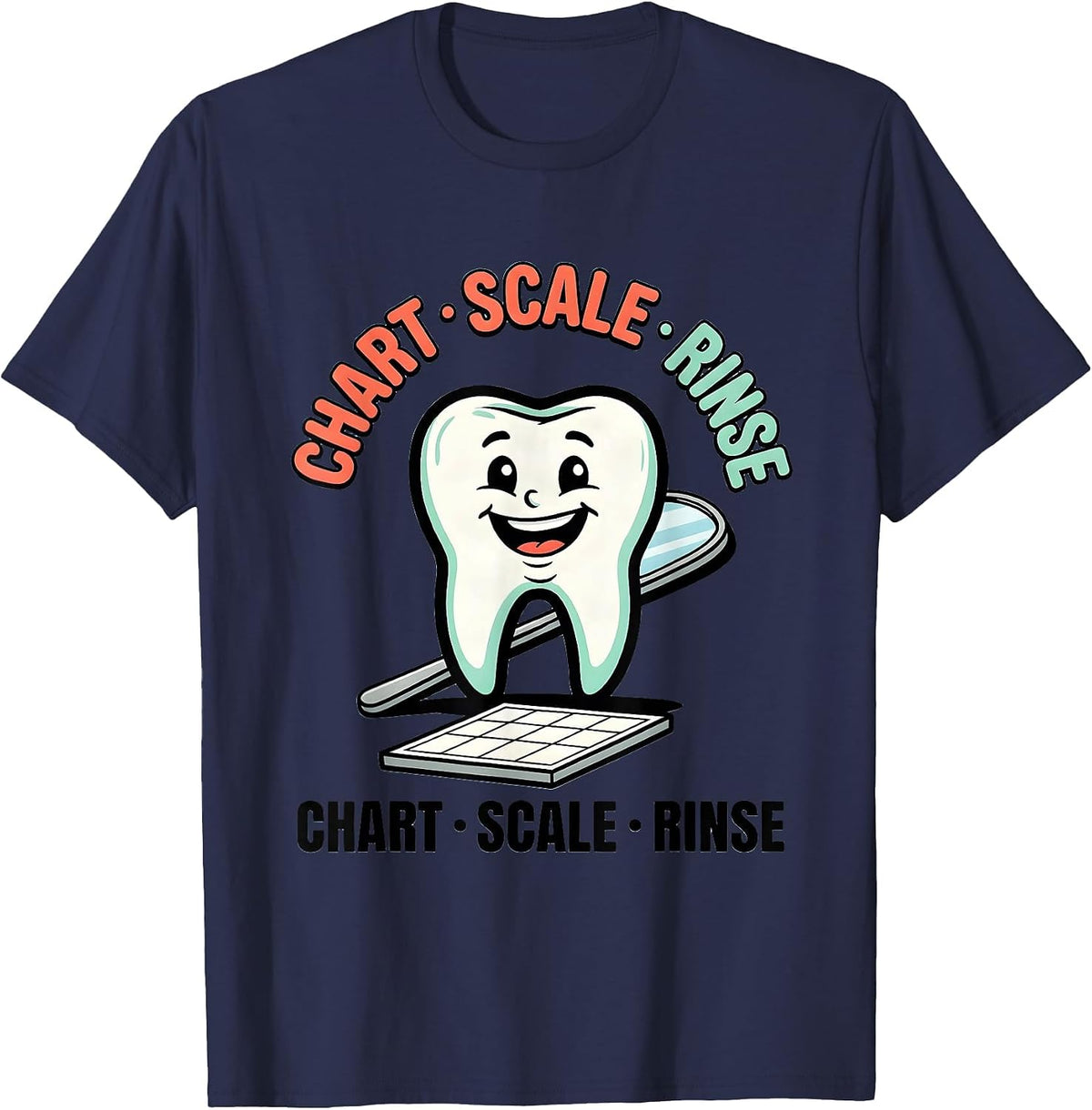 Men's Chart Scale Rinse Funny Dental Hygienist Humor T-Shirt - Navy Blue