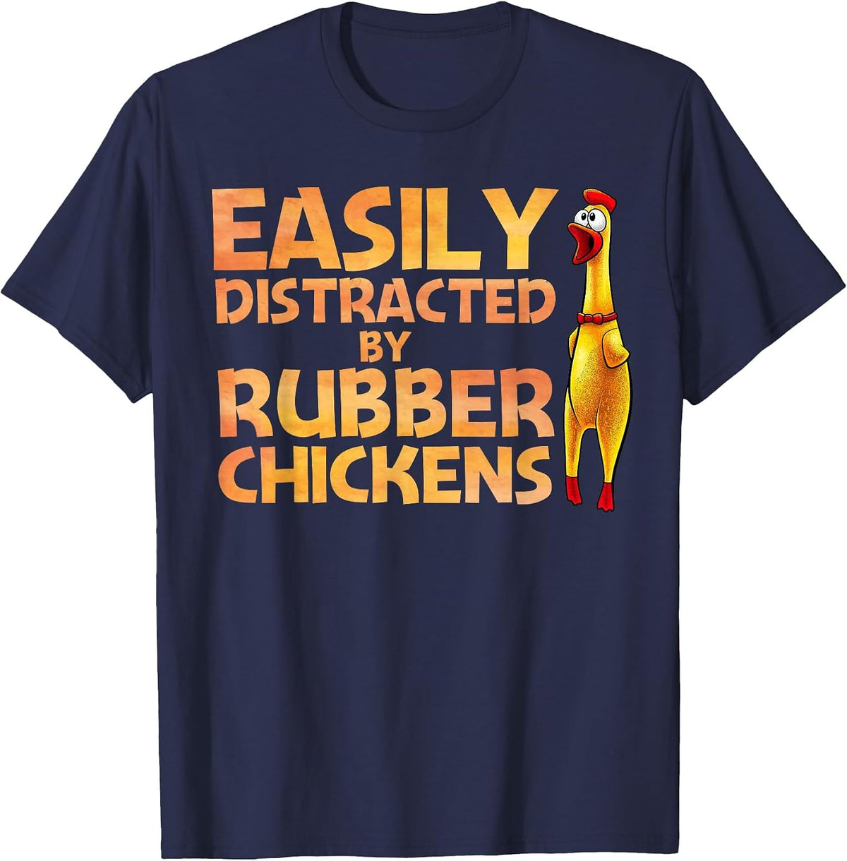 Funny Rubber Chicken Art for Men Women Giant Rubber Chicken T-Shirt - Navy Blue