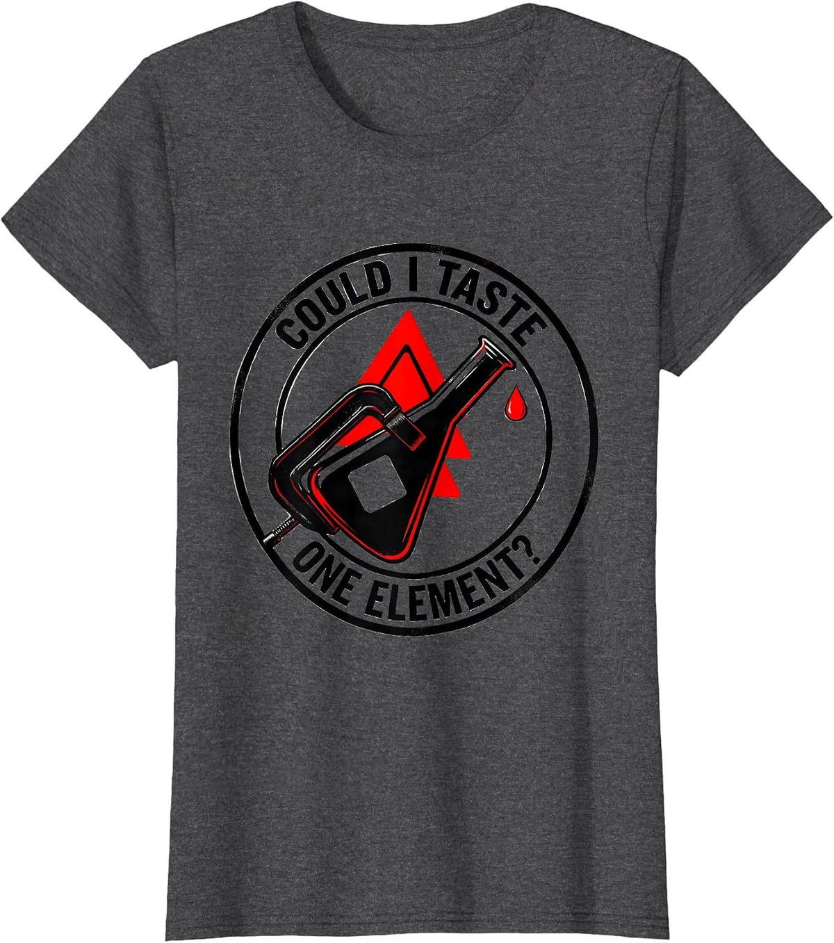 Women's Could I Taste One Element Funny Periodic Table Science T-Shirt - Dark Heather Grey