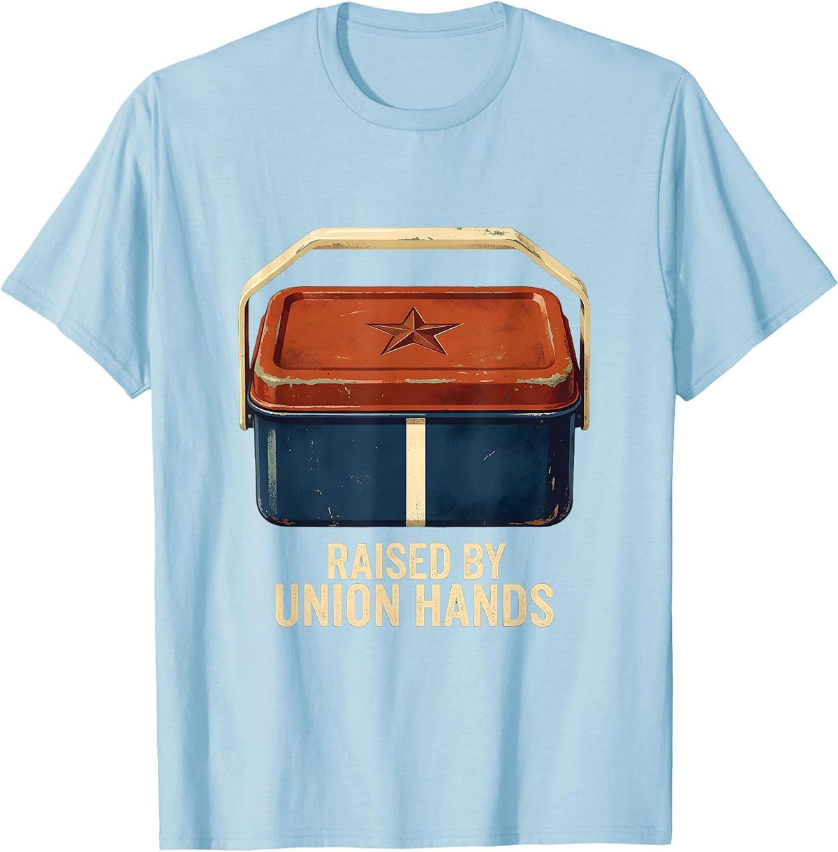 Men's Raised By Union Hands Vintage Union Worker Labor Day Pride T-Shirt - Baby Blue