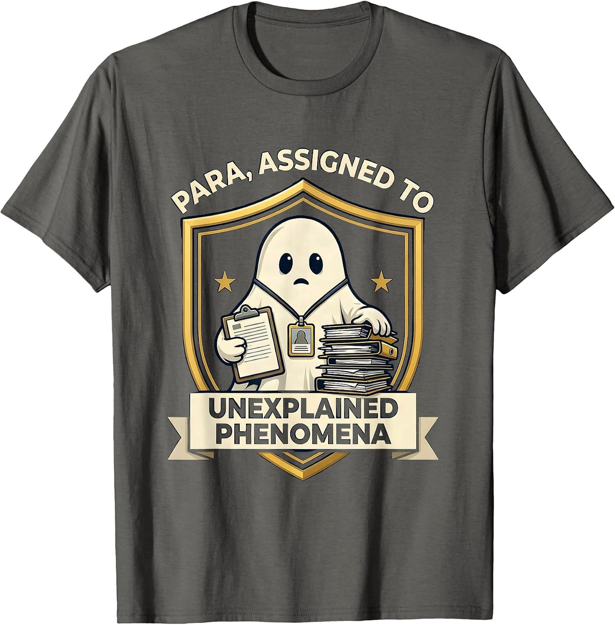 Para, Assigned to Unexplained Phenomena Funny T-Shirt - Asphalt Grey