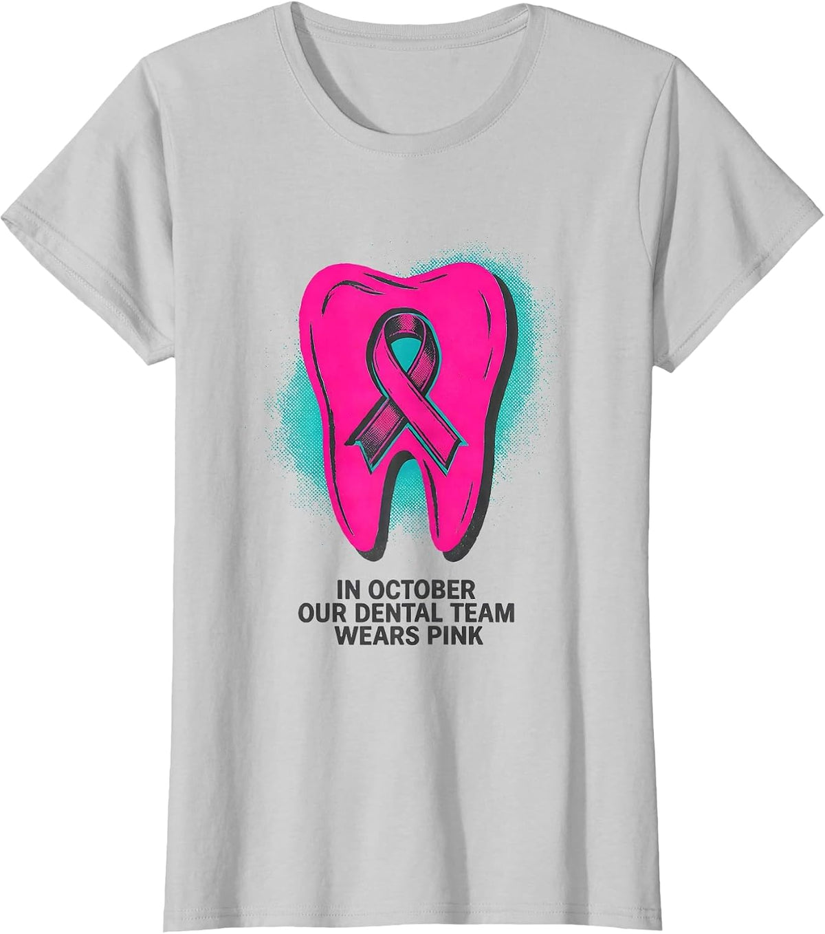 In October Our Dental Team Wears Pink Risograph Dental Staff T-Shirt - Silver Grey