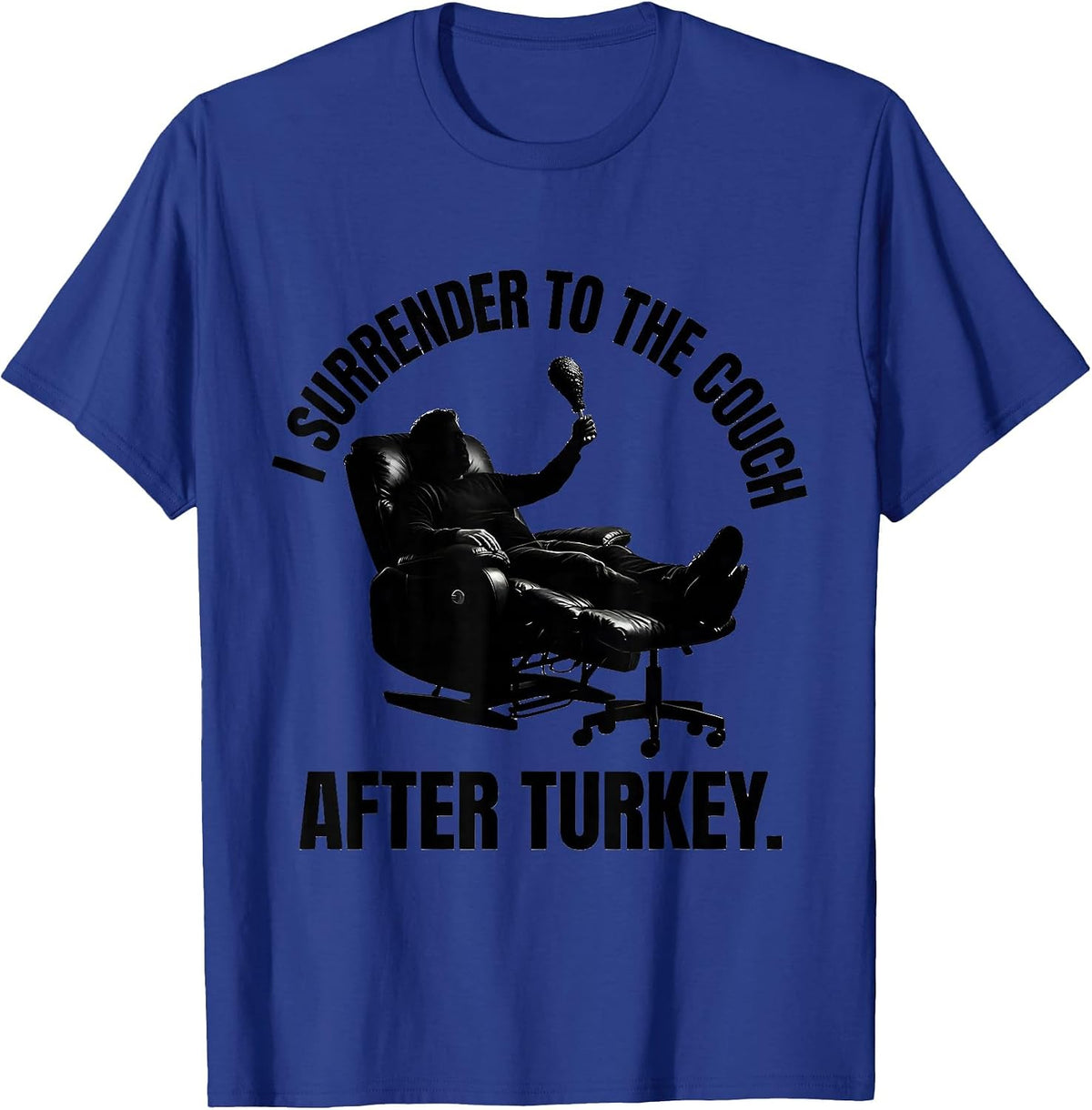 Men's I Surrender To The Couch After Turkey Funny Thanksgiving T-Shirt - Royal Blue