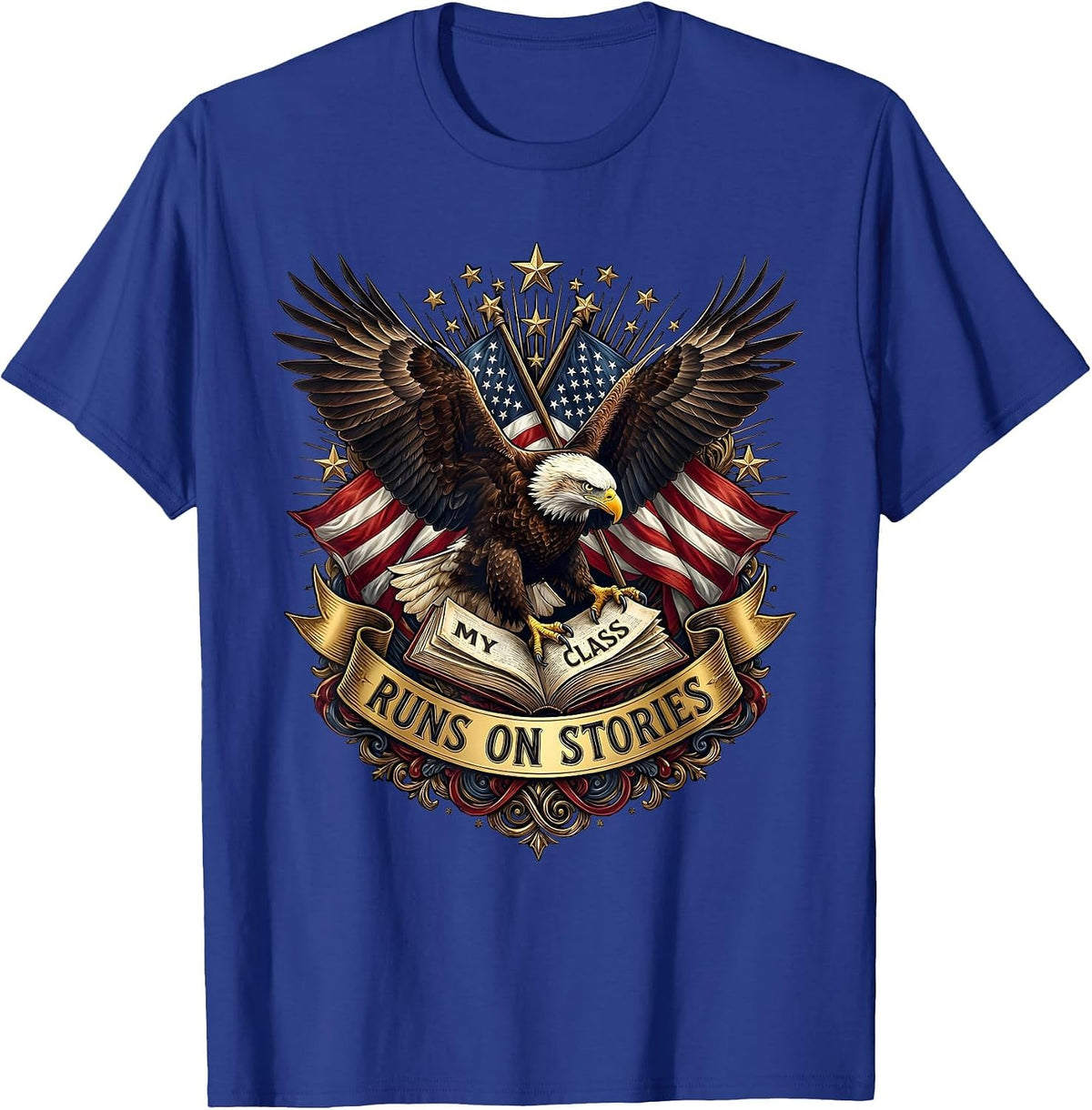 My Class Runs On Stories Reading Teacher Design T-Shirt - Royal Blue