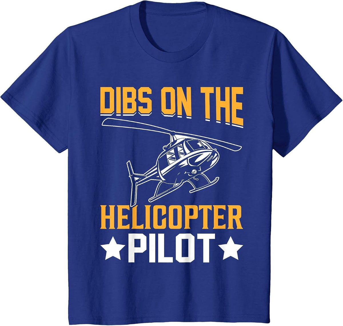 Dibs On The Helicopter Pilot T-Shirt - Royal Blue