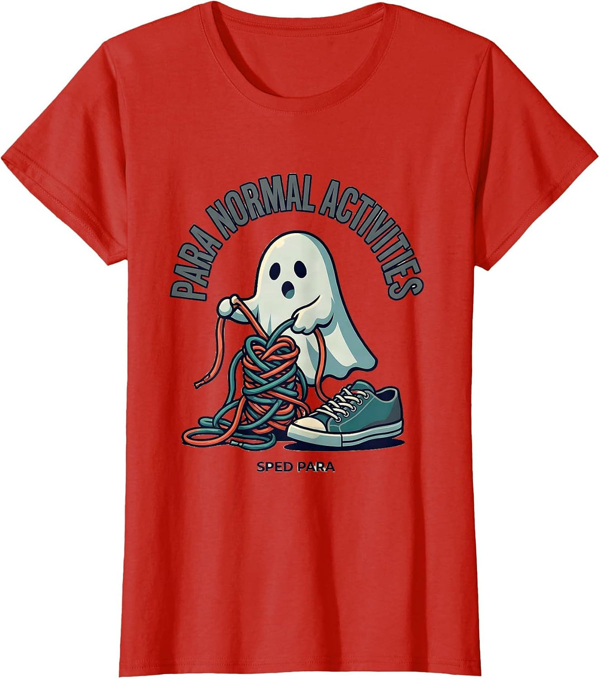 Para Normal Activities SPED Para Ghost Halloween Teacher T-Shirt - Red