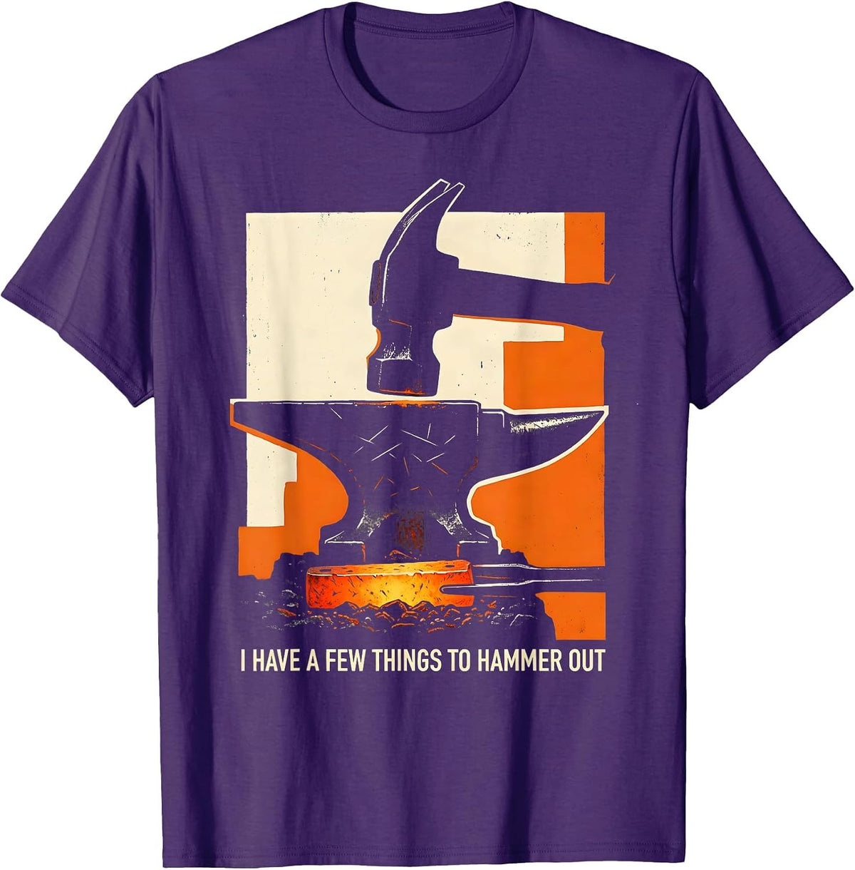 I Have A Few Things To Hammer Out Funny Blacksmith Gift T-Shirt - Purple