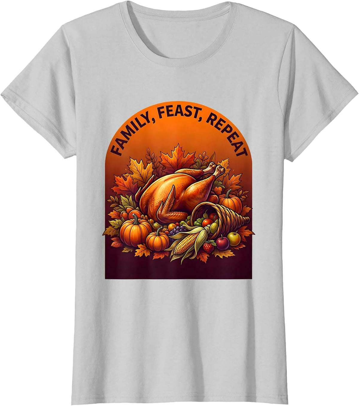 Women's Family Feast Repeat Thanksgiving Design T-Shirt - Silver Grey