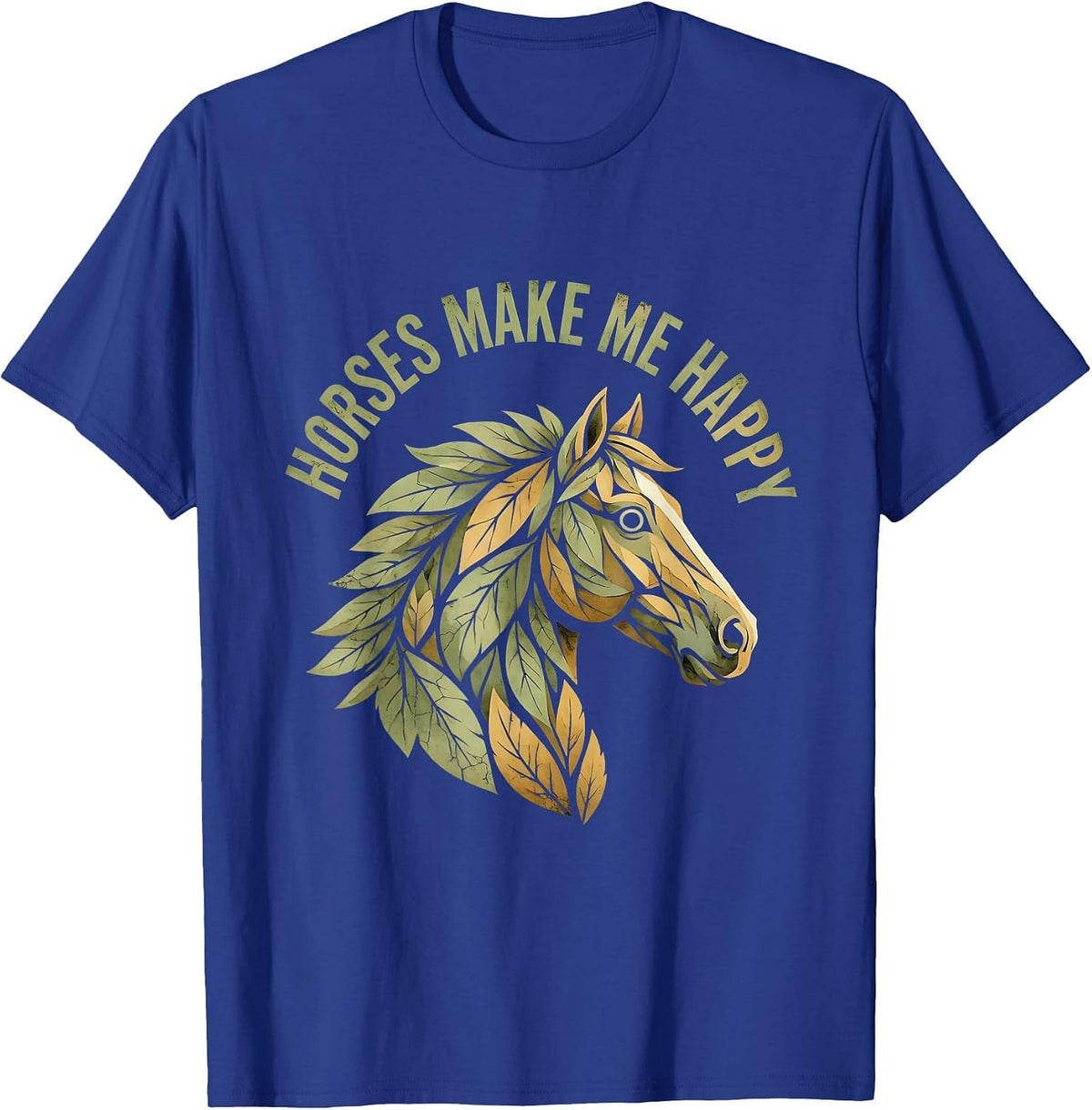 Horses Make Me Happy Equestrian Design T-Shirt - Royal Blue