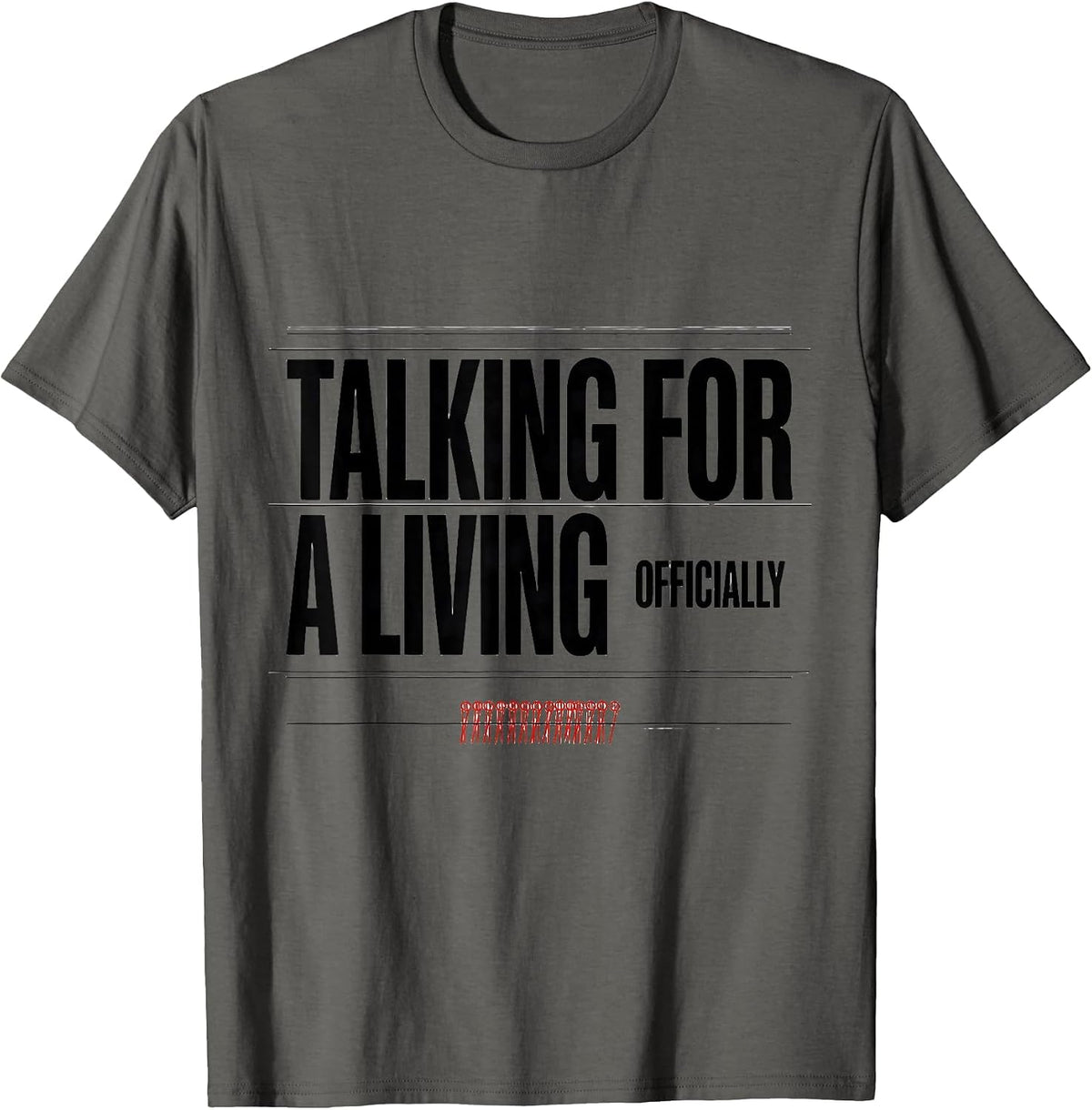Men's Talking For A Living, Officially Funny Speech Language T-Shirt - Asphalt Grey