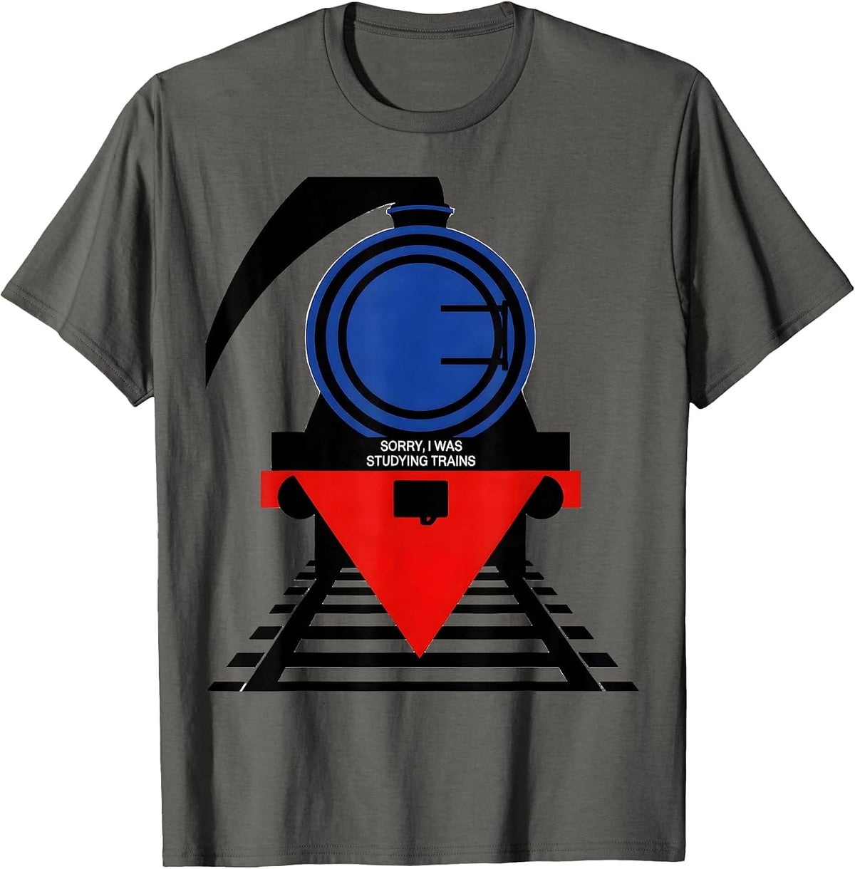 Sorry, I Was Studying Trains Funny Train Enthusiast Model T-Shirt - Asphalt Grey