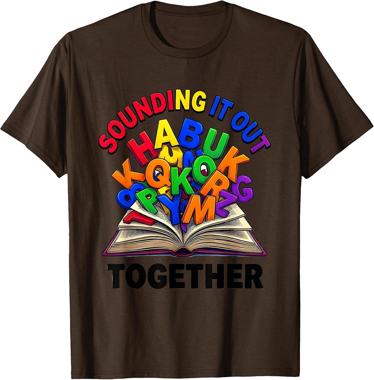 Reading Teacher Sounding It Out Together Design T-Shirt - Brown