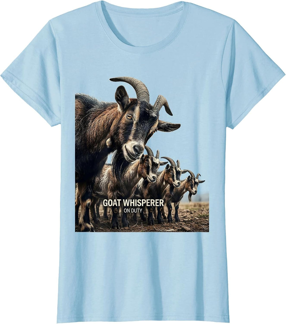 Goat Whisperer On Duty Funny Goat Lover Farmer Gift T-Shirt - Baby Blue