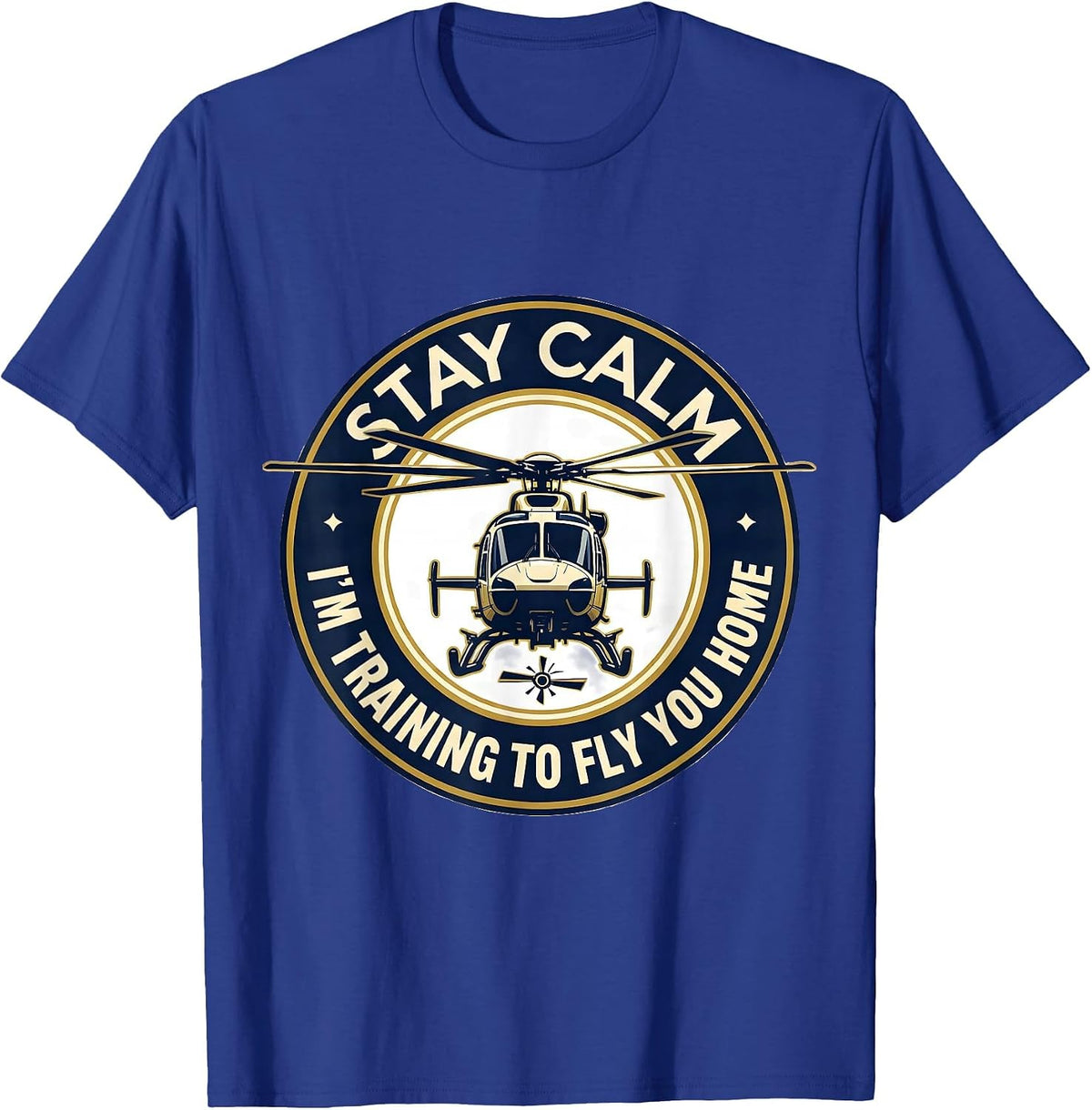 Stay Calm — I'm Training To Fly You Home Pilot T-Shirt - Royal Blue