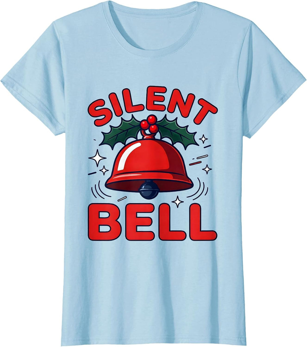 Women's Silent Bell Funny Teacher Christmas School Humor T-Shirt - Baby Blue