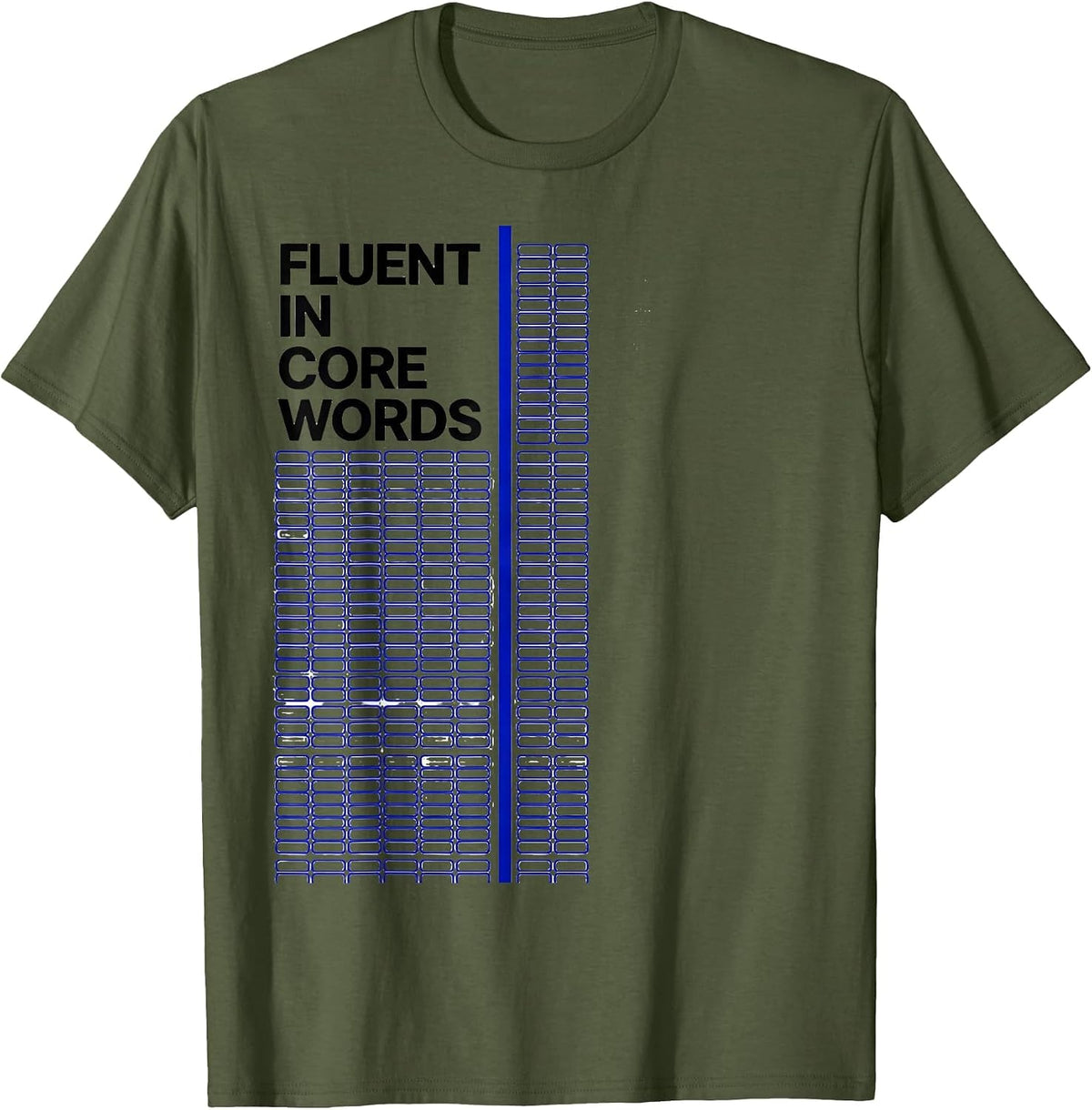 Fluent In Core Words AAC Awareness Speech Therapy T-Shirt - Olive Green