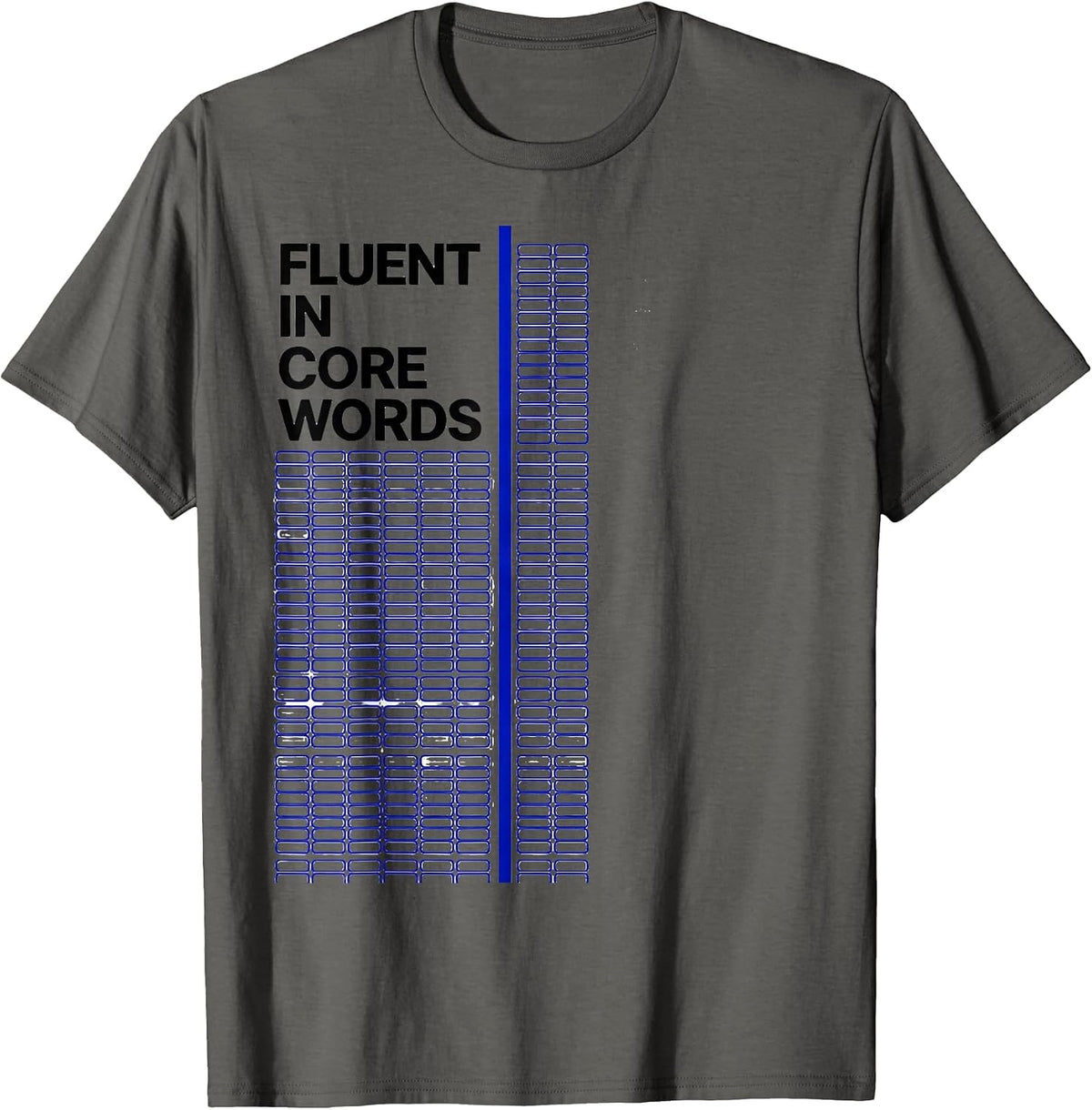 Fluent In Core Words AAC Awareness Speech Therapy T-Shirt - Asphalt Grey