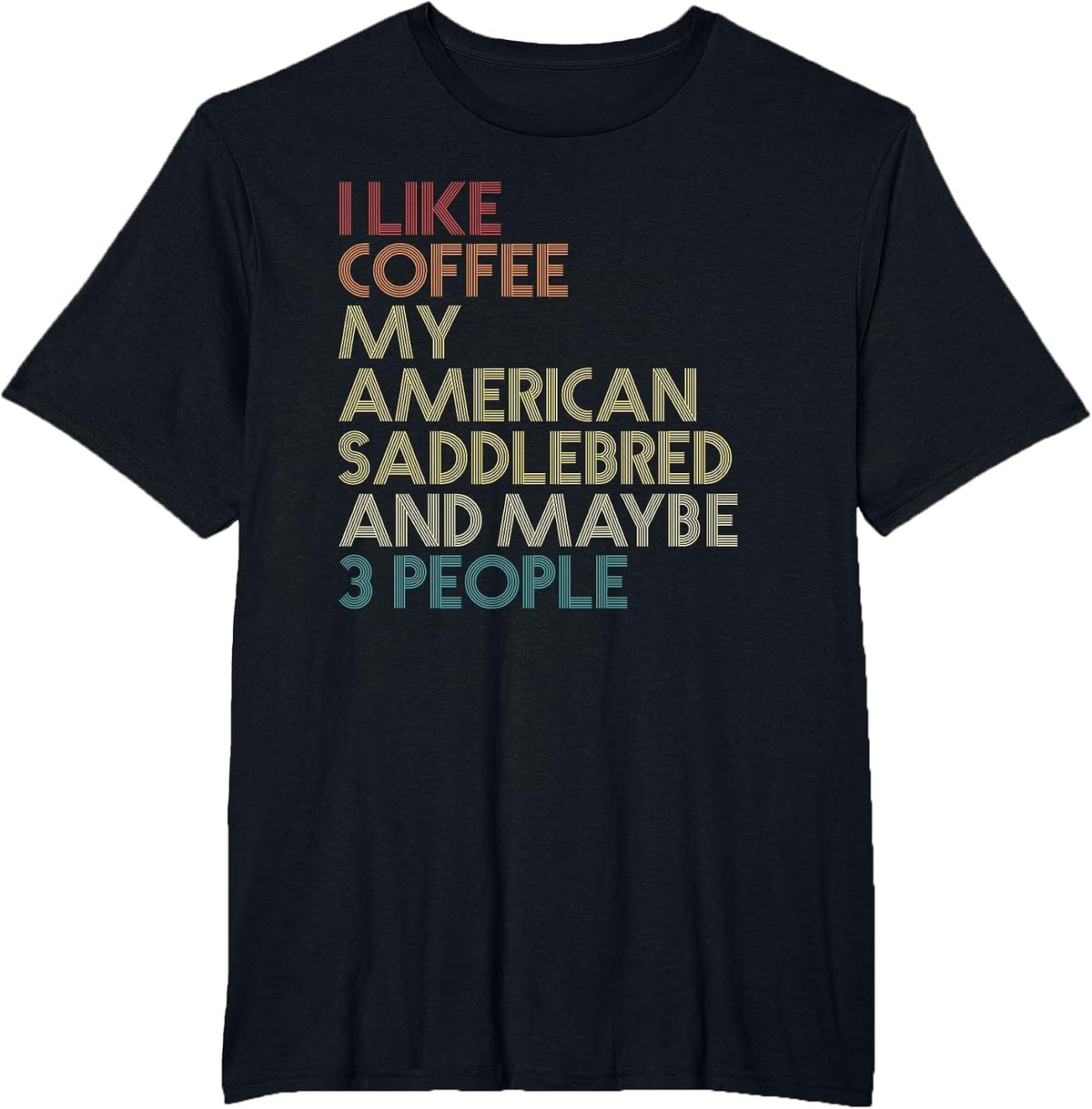 American Saddlebred Horse Owner Coffee Lovers Vintage Retro T-Shirt - Black