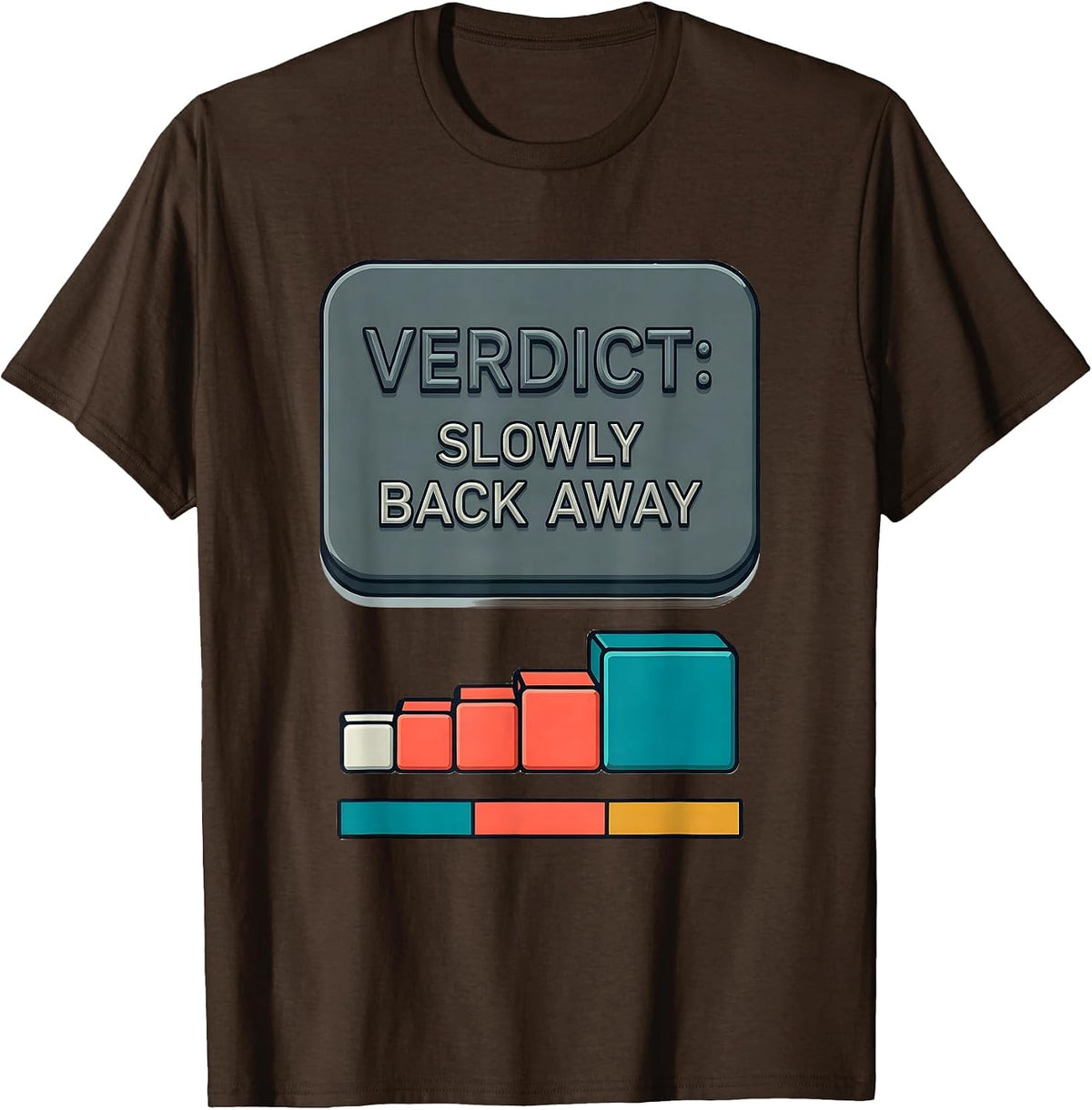 Men's Verdict: Slowly Back Away Funny Periodic Table Science T-Shirt - Brown
