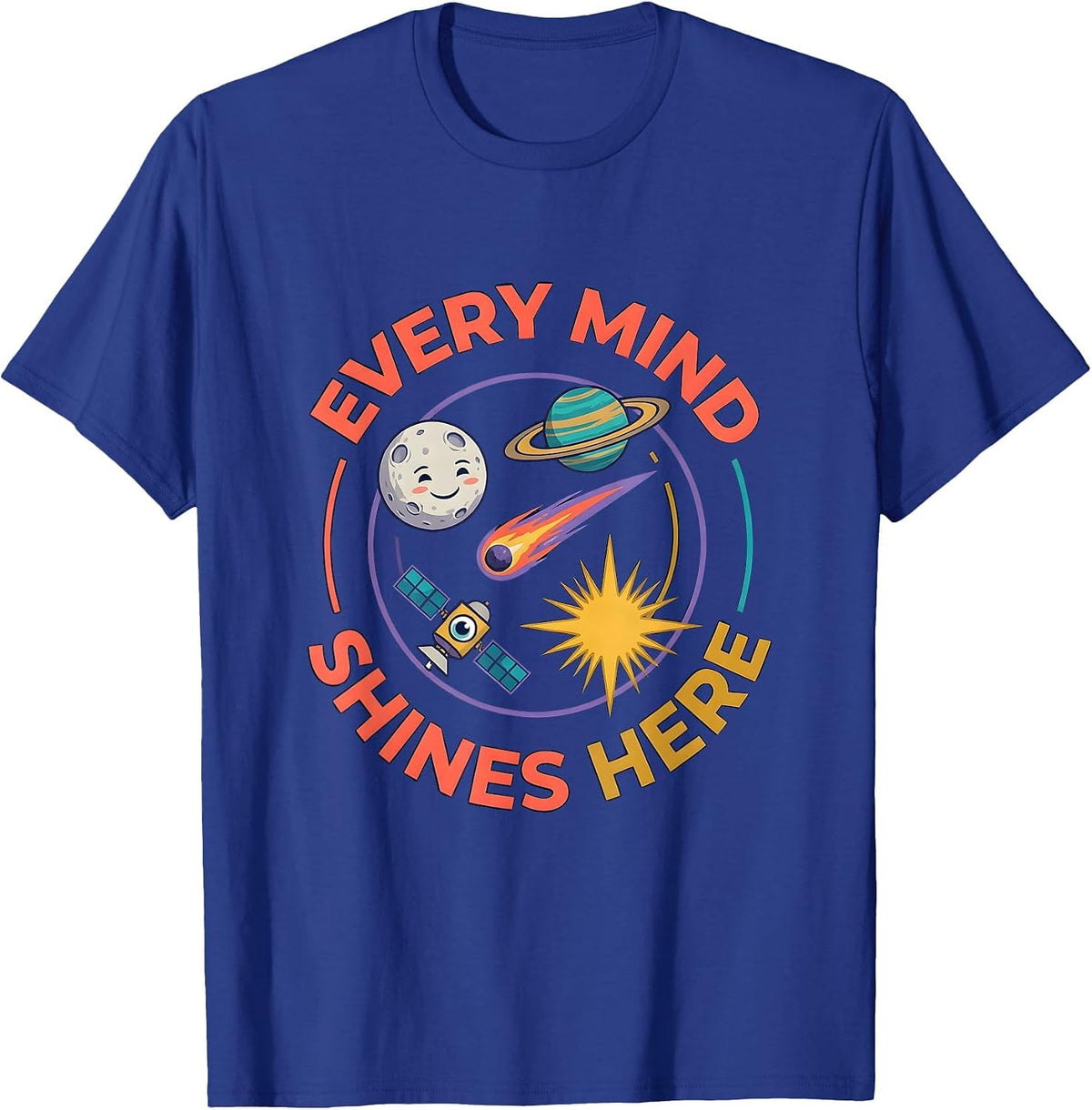 Every Mind Shines Here Neurodiverse Universe Special T-Shirt - Royal Blue