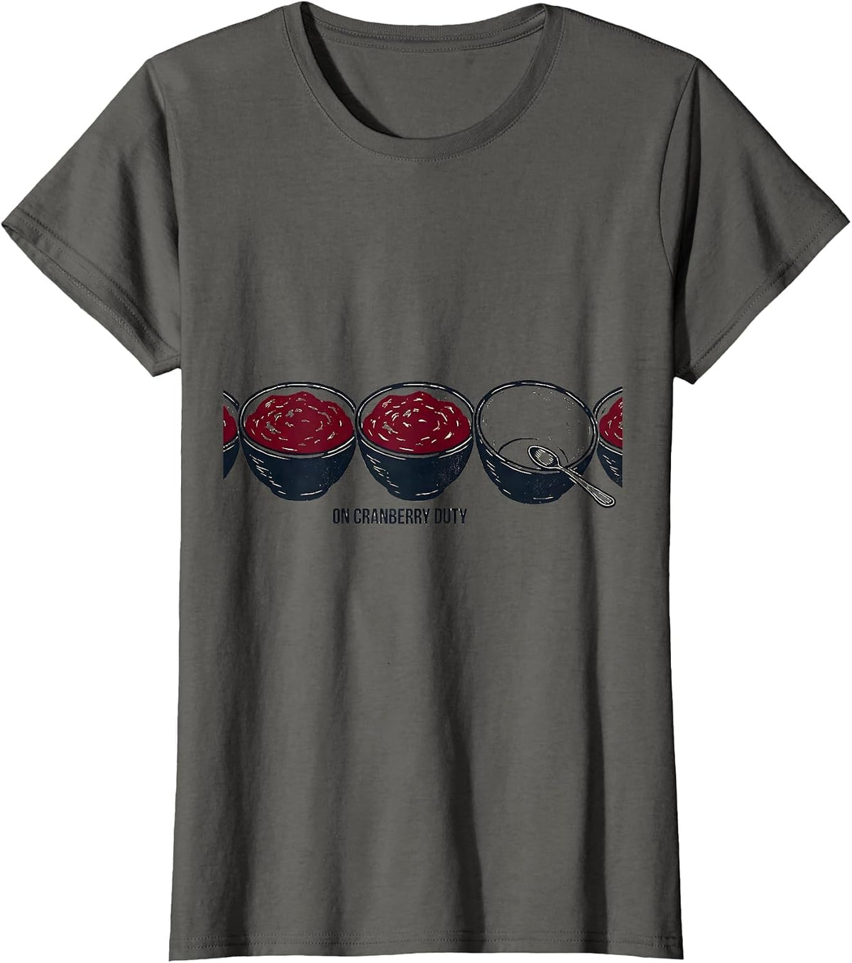 Women's On Cranberry Duty Funny Thanksgiving Family Crew Matching T-Shirt - Asphalt Grey