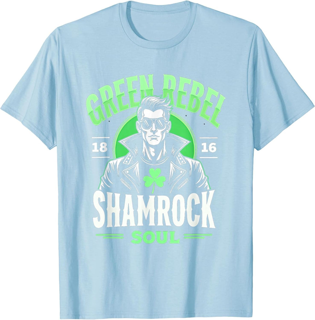 Green Rebel Shamrock Soul St Patrick's Day T-Shirt - Baby Blue