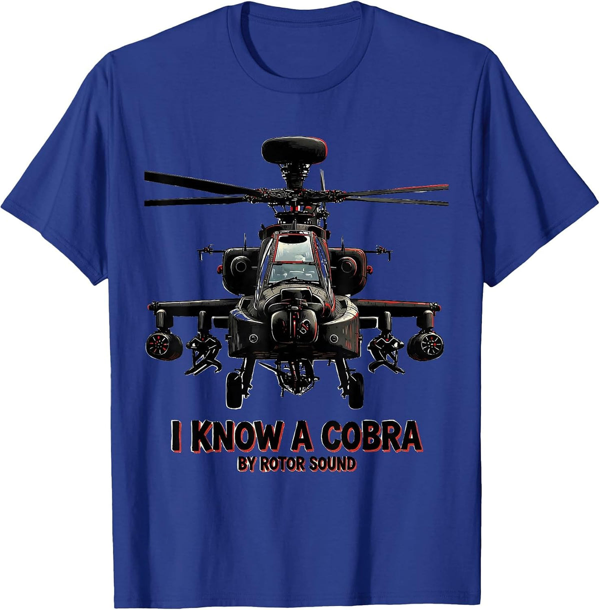 I Know A Cobra By Rotor Sound Military Aviation Veteran T-Shirt - Royal Blue
