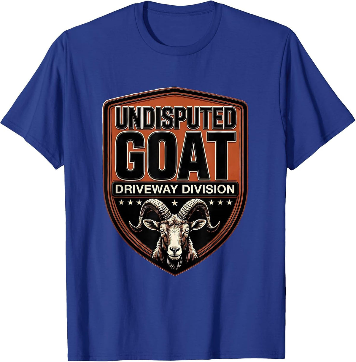 Undisputed GOAT Driveway Division Funny Goat Lover Animal T-Shirt - Royal Blue