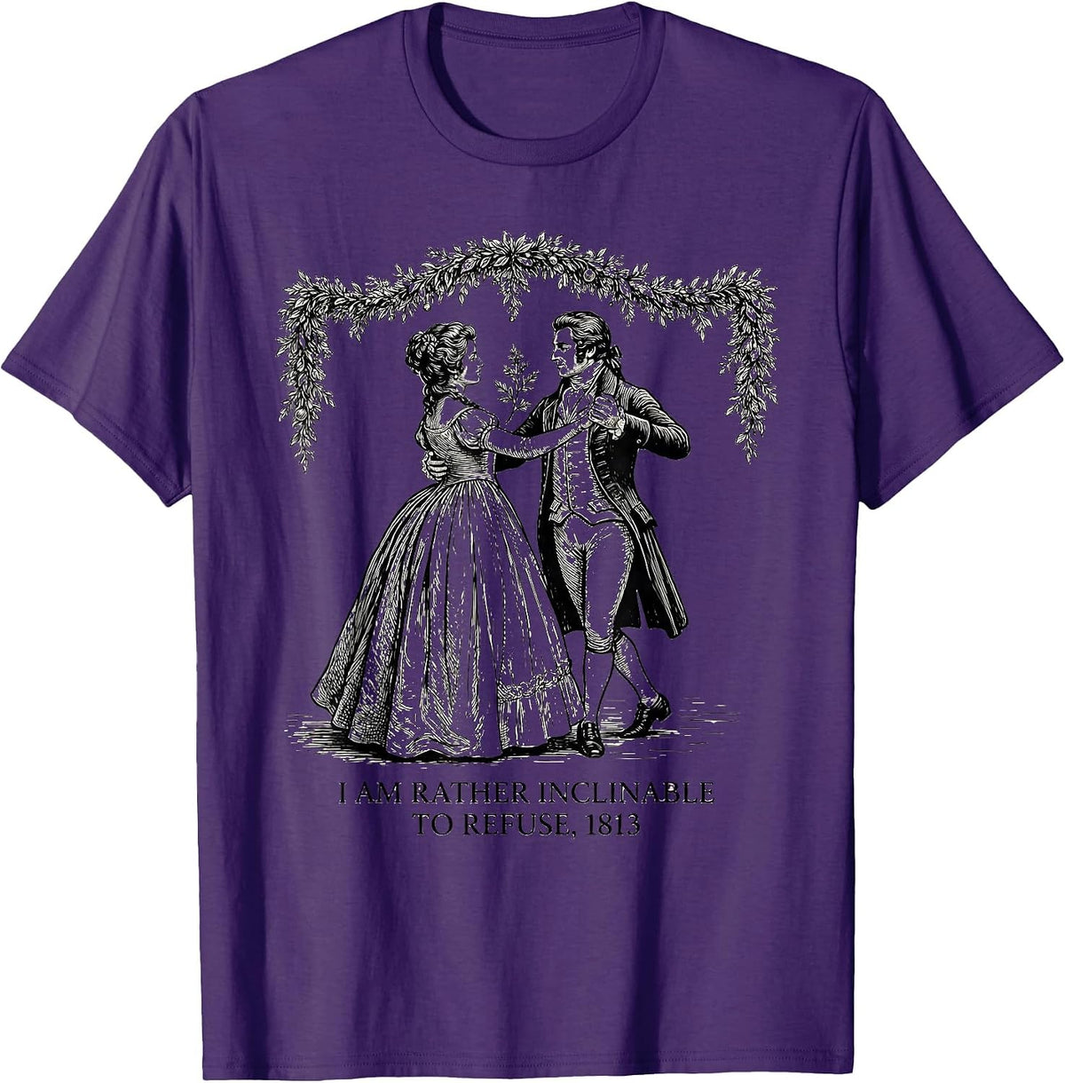 I Am Rather Inclinable To Refuse 1813 Jane Austen Bookish T-Shirt - Purple