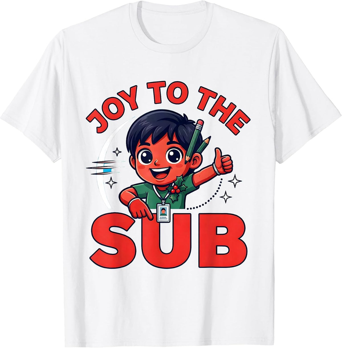 Men's JOY TO THE SUB Funny Substitute Teacher Christmas Staff T-Shirt - White