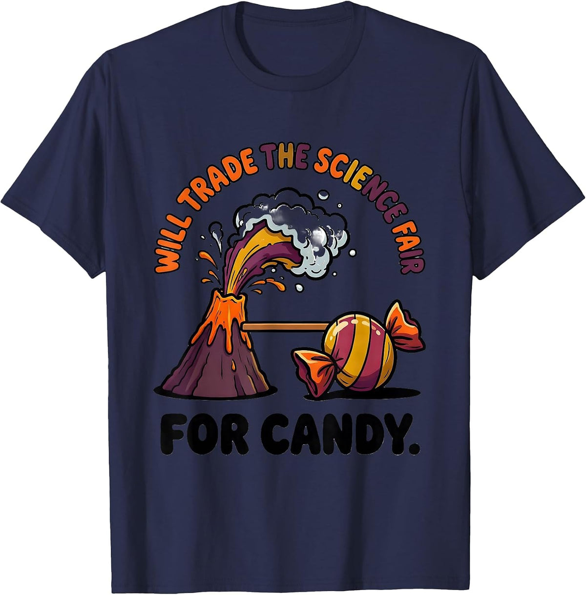 Will Trade The Science Fair For Candy Teacher Halloween T-Shirt - Navy Blue