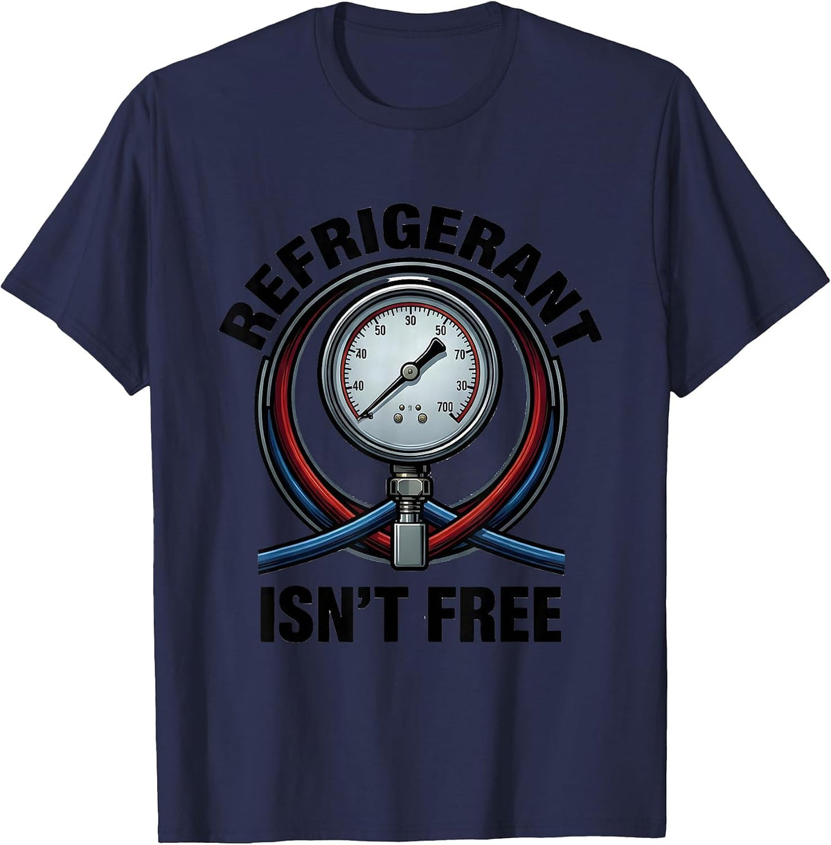 Men's Refrigerant Isn't Free Funny HVAC Technician Charging Humor T-Shirt - Navy Blue