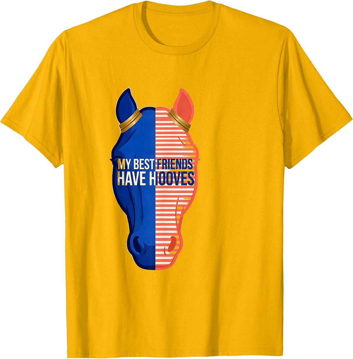 My Best Friends Have Hooves Horse Lover Design T-Shirt - Golden Yellow