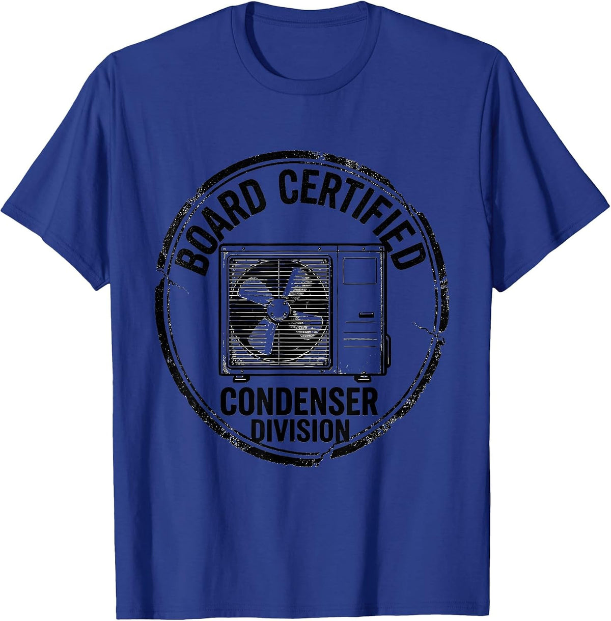 Board Certified Condenser Division Funny HVAC Tech Dad T-Shirt - Royal Blue