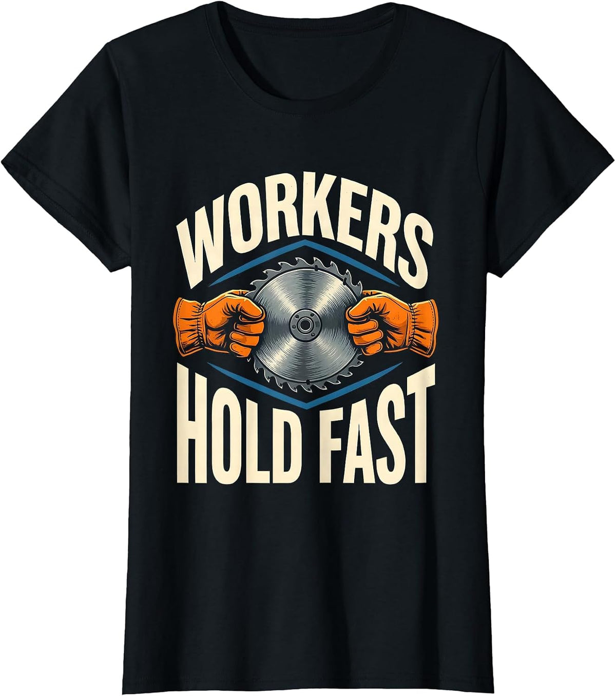 Women's Workers Hold Fast Stencil Graphic Union Worker Labor Pride T-Shirt - Black