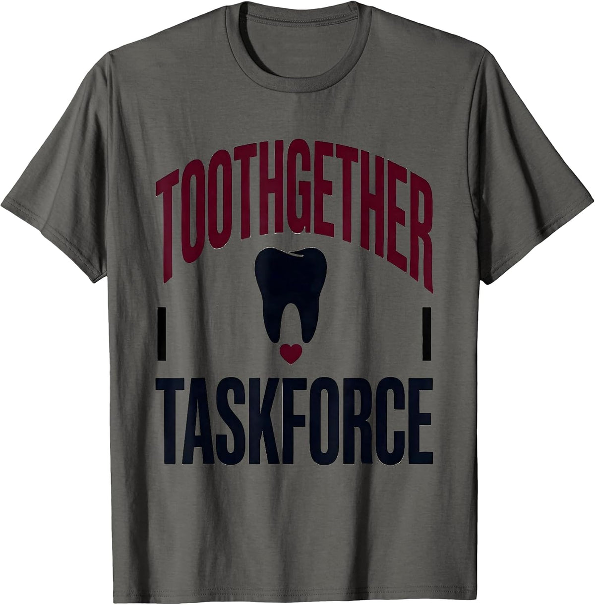 Men's Toothgether Taskforce Funny Dental Valentines Day Dental T-Shirt - Asphalt Grey