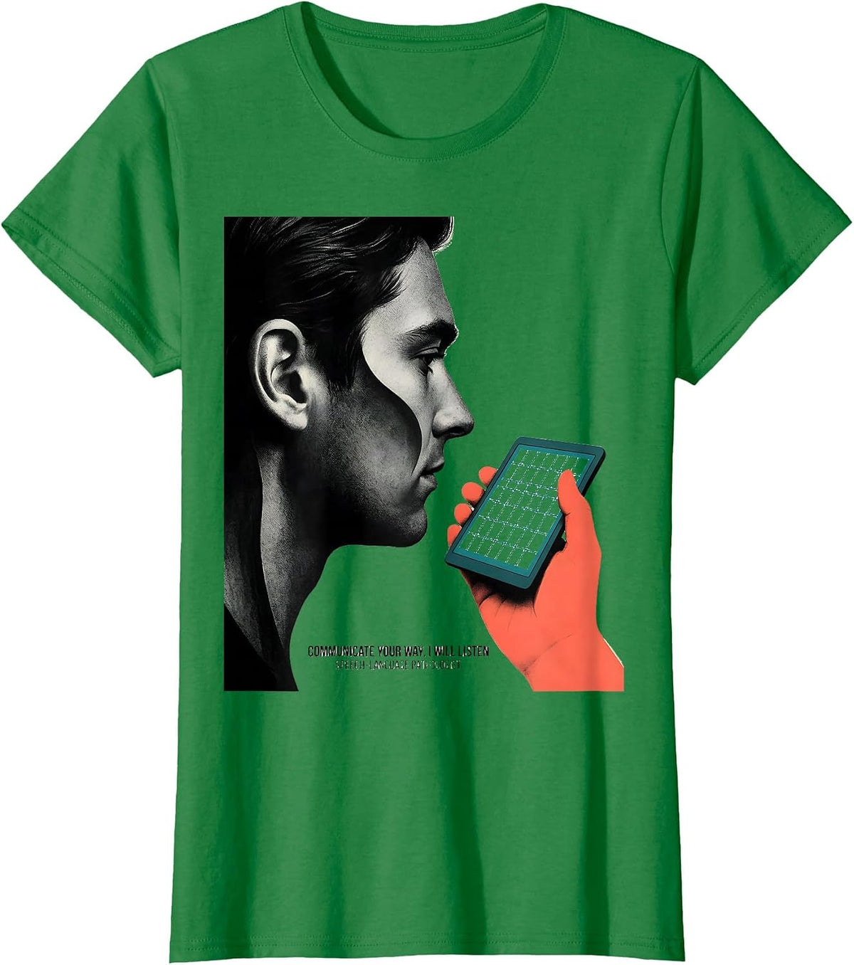 Women's Communicate Your Way Speech-Language Pathologist SLP Gift T-Shirt - Kelly Green
