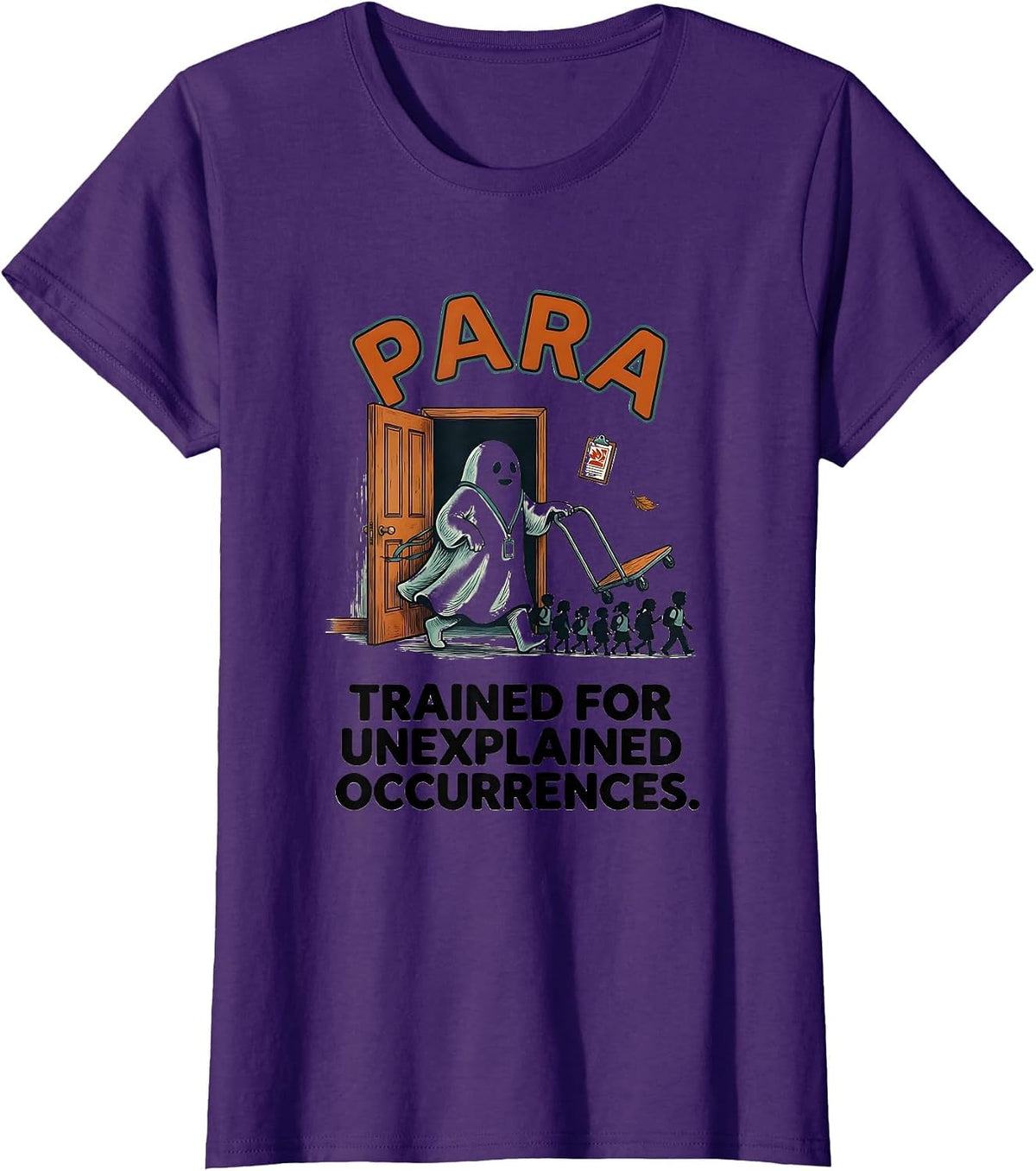 Women's Para, Trained for Unexplained Occurrences Funny Para Aide T-Shirt - Purple