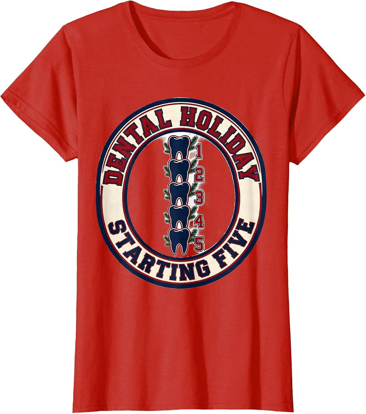 Dental Holiday Starting Five Funny Dentist Christmas Dental T-Shirt - Red