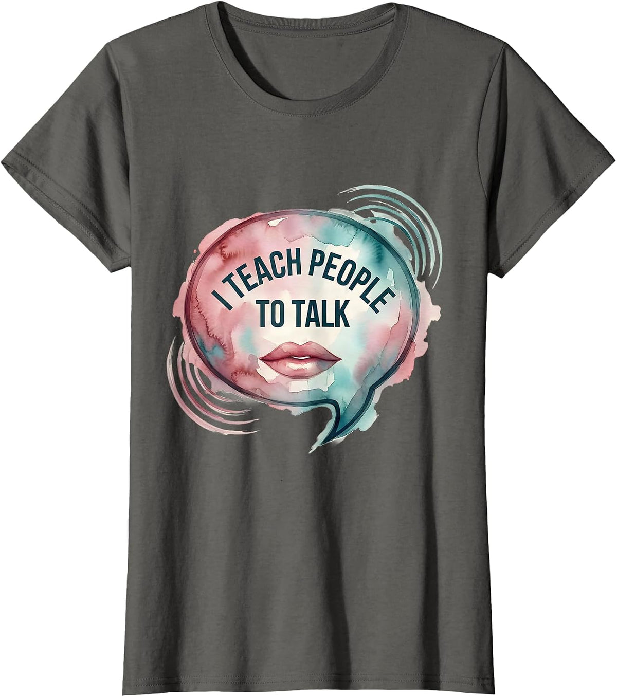 Women's I Teach People To Talk Speech Therapy Design T-Shirt - Asphalt Grey