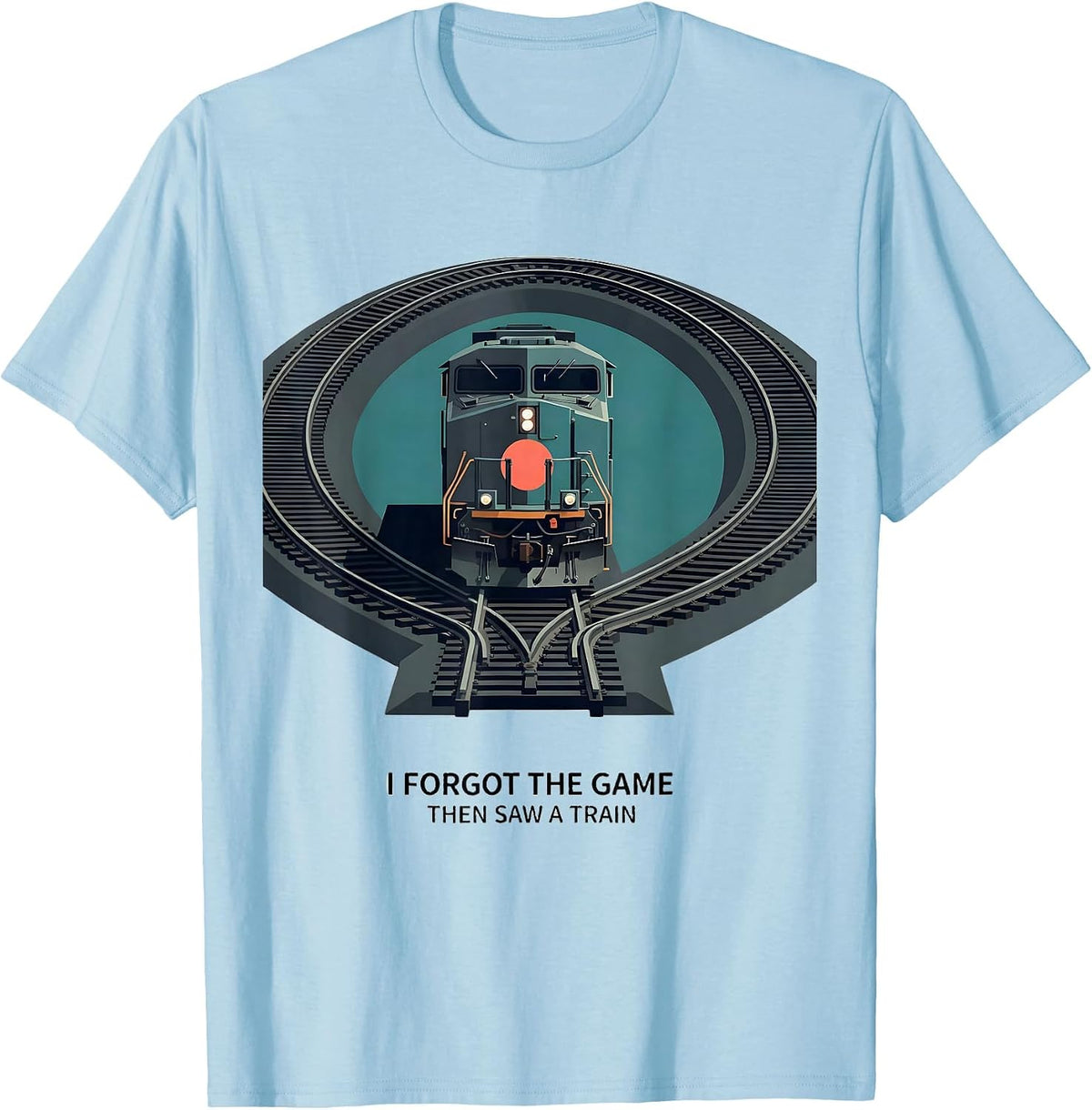 Men's I Forgot The Game, Then Saw A Train Funny Train Enthusiast T-Shirt - Baby Blue
