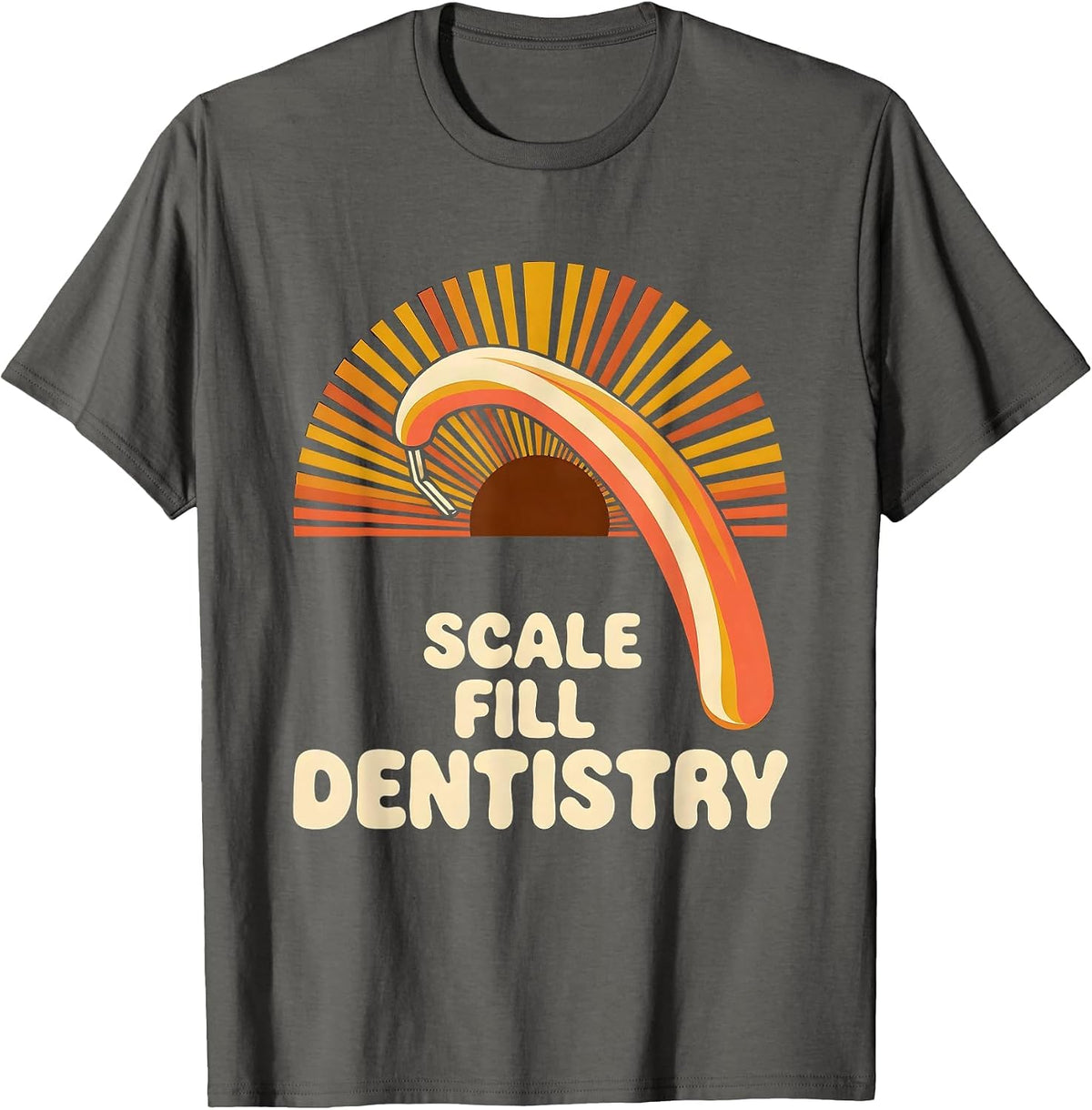 Scale Fill Dentistry Retro 70s Dental Squad Humor T-Shirt - Asphalt Grey
