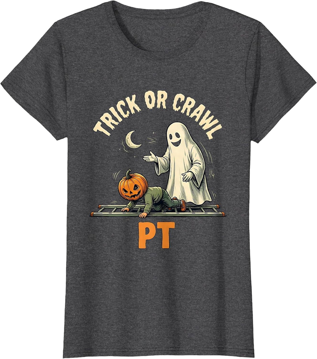 Women's Trick Or Crawl PT Funny Physical Therapy Halloween Ghost T-Shirt - Dark Heather Grey