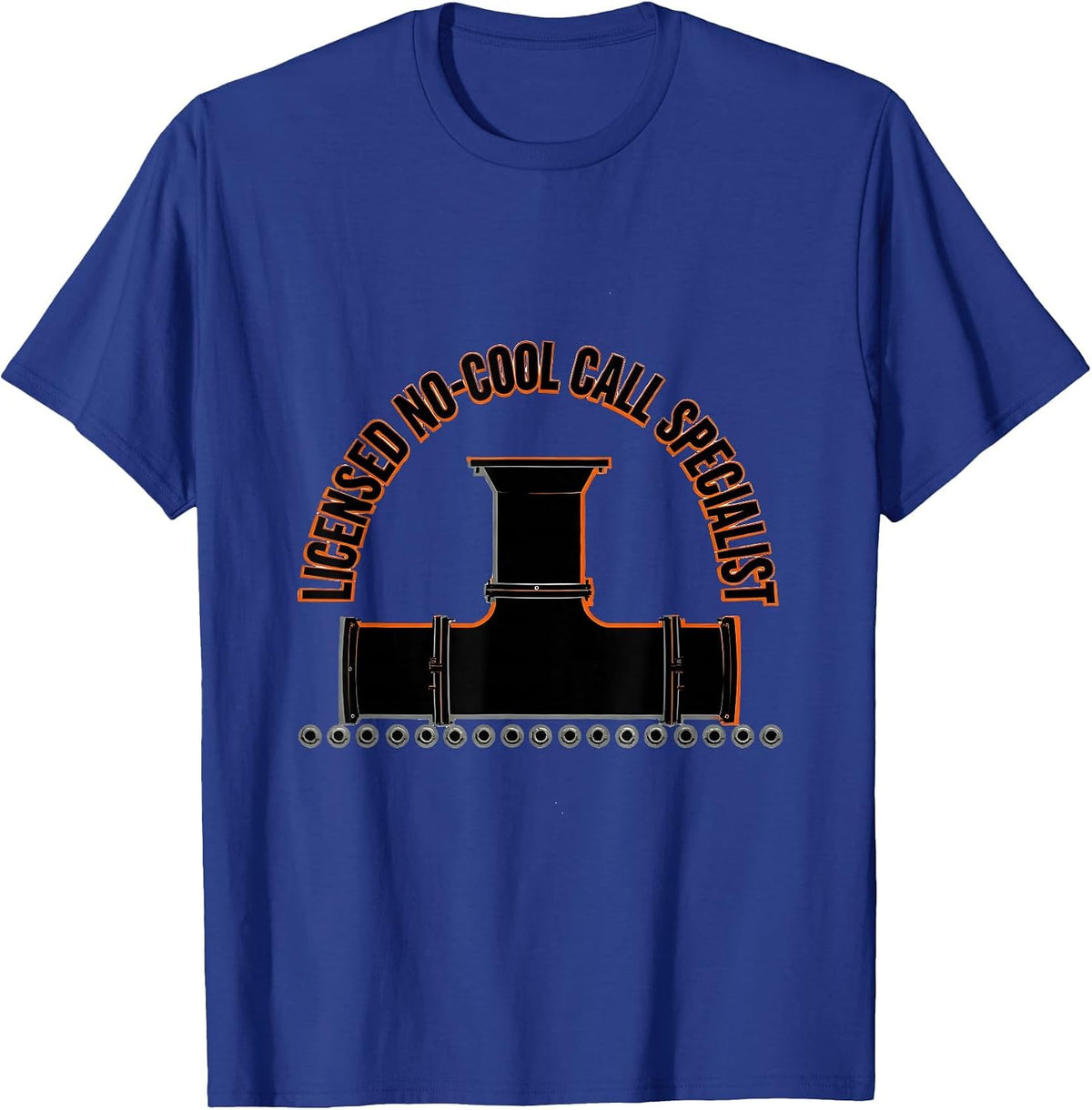 Licensed No-Cool Call Specialist Funny HVAC Tech Dad T-Shirt - Royal Blue