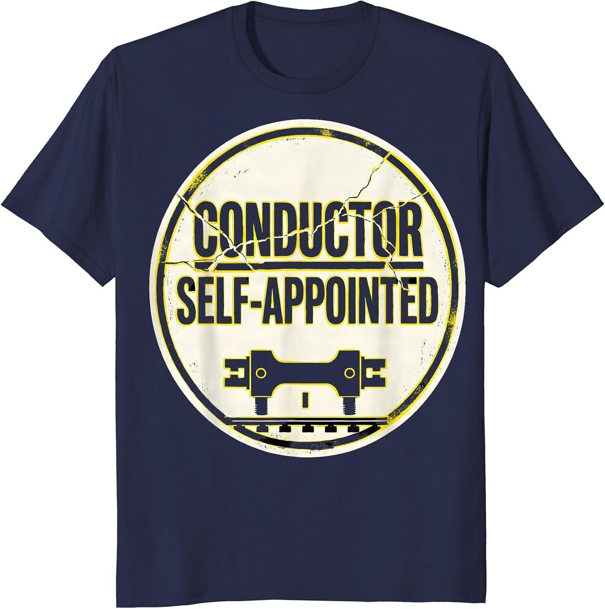Conductor Self-Appointed Funny Train Enthusiast Locomotive T-Shirt - Navy Blue