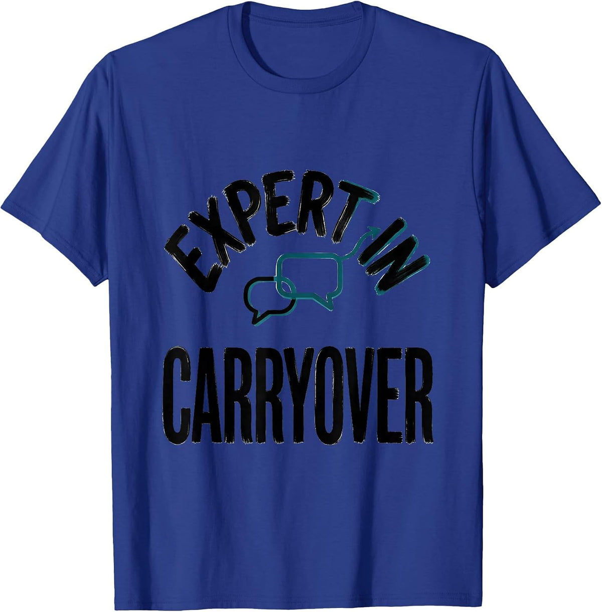 Men's Expert In Carryover Funny Speech Language Pathologist SLP T-Shirt - Royal Blue