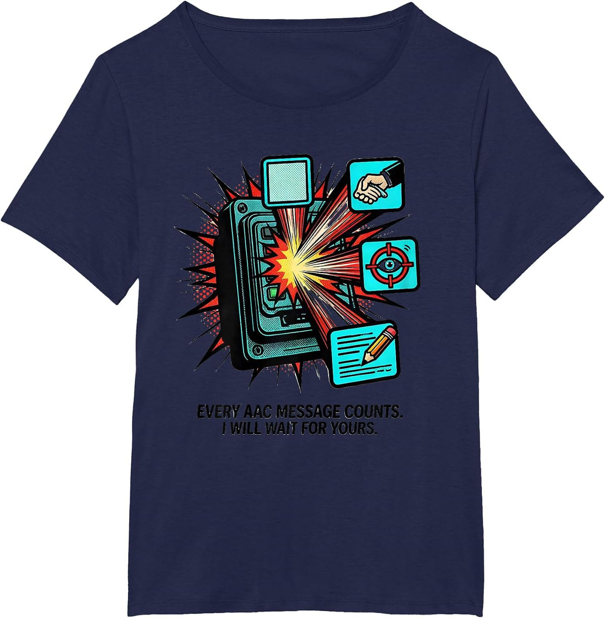 Women's Every AAC Message Counts I Will Wait For Yours SLP T-Shirt - Navy Blue