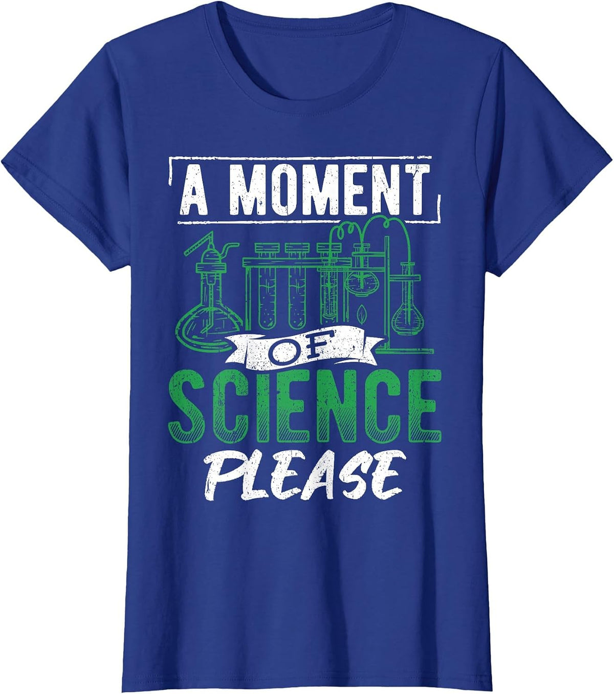 A Moment of Science Please - Scientist Teacher T-Shirt - Royal Blue
