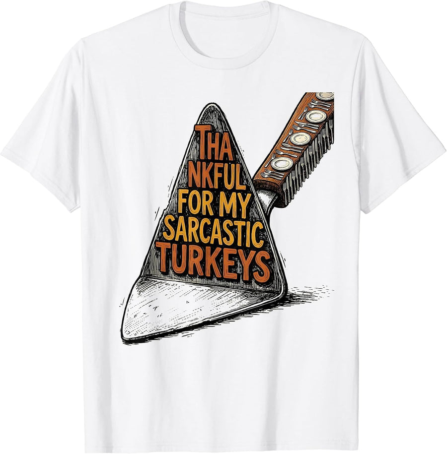 Men's Thankful For My Sarcastic Turkeys Funny Thanksgiving Family T-Shirt - White