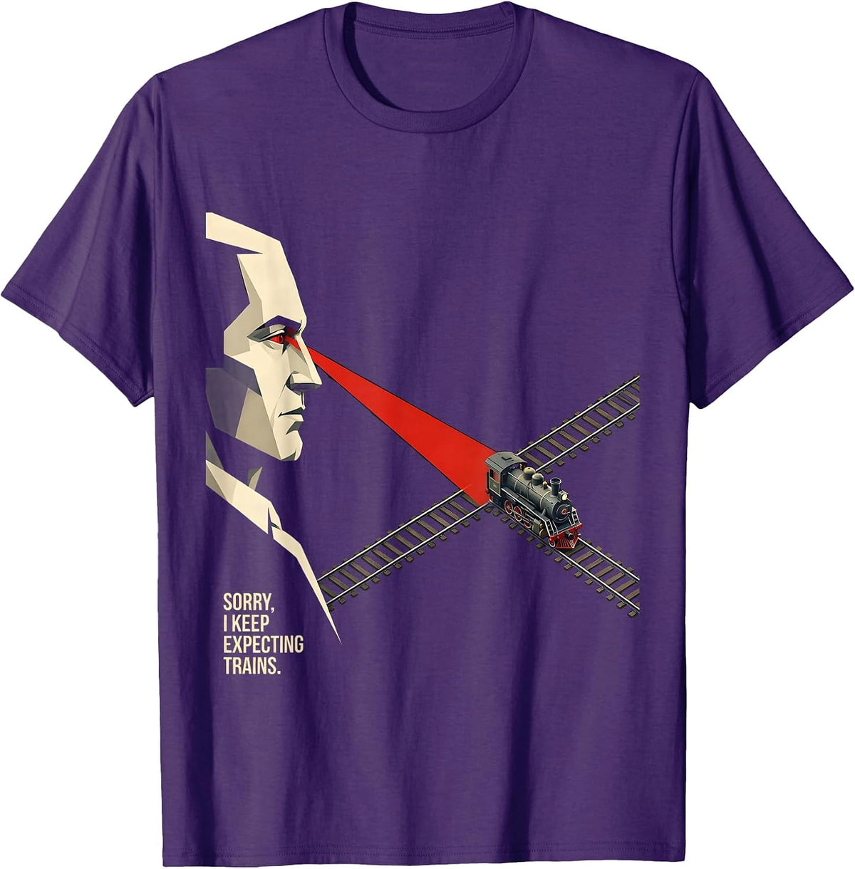 Sorry, I Keep Expecting Trains Funny Train Enthusiast T-Shirt - Purple